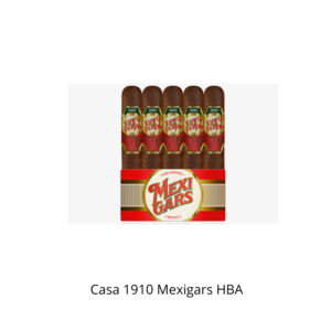 Casa 1910 Mexigars HBA